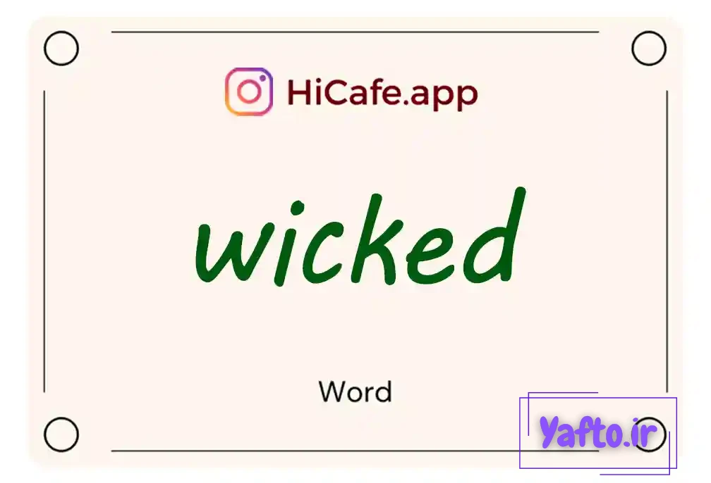 Meaning and usage of wicked word
