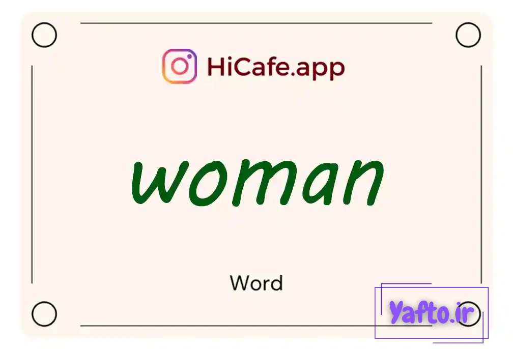 Meaning and usage of woman word
