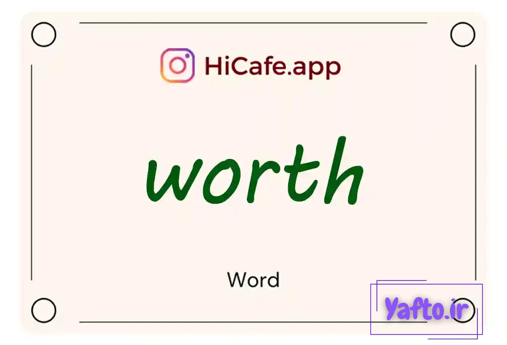 Meaning and usage of worth word