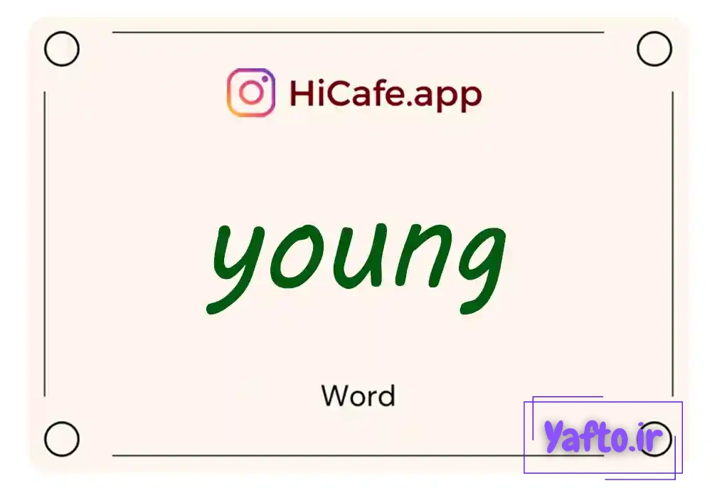 Meaning and usage of young word