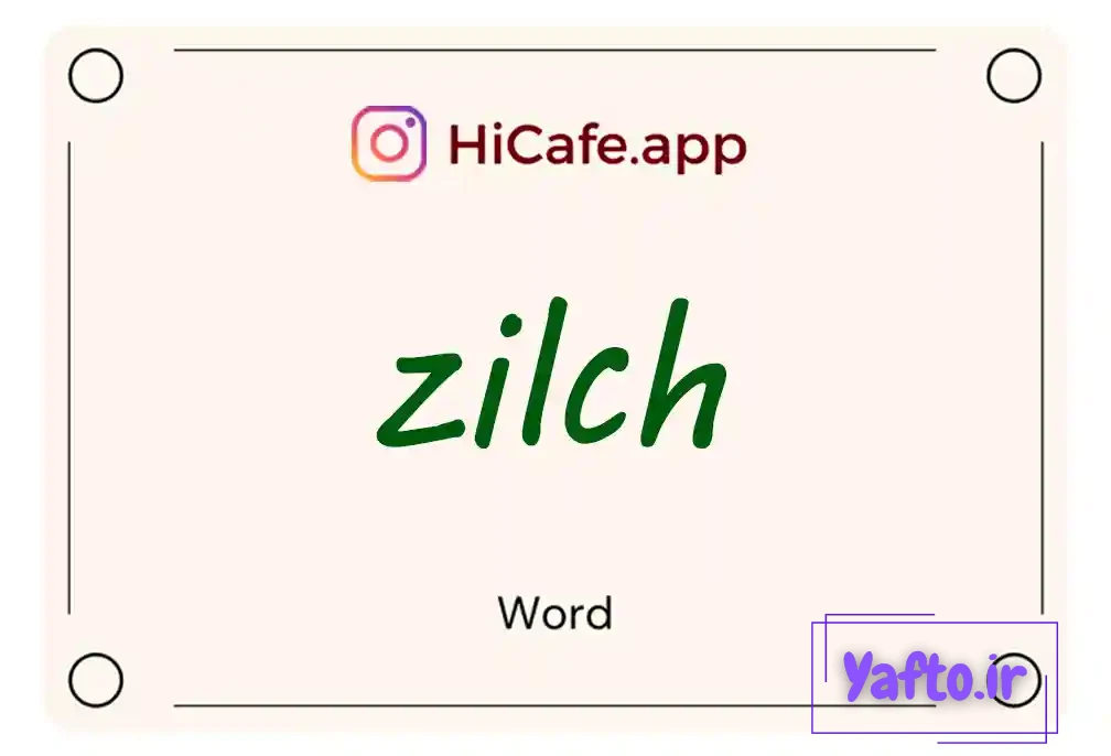 Meaning and usage of zilch word