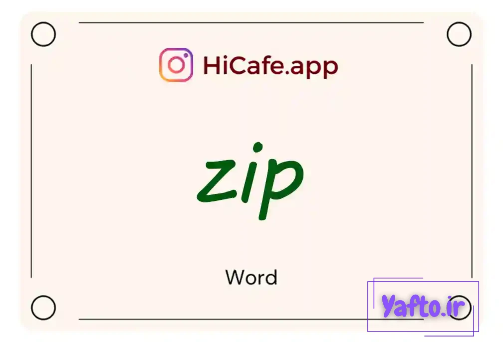 Meaning and usage of zip word